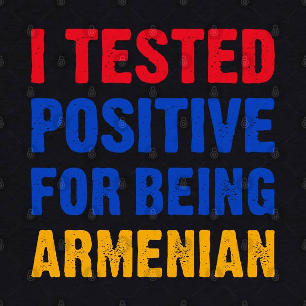 I Tested Positive For Being Armenian by TikOLoRd